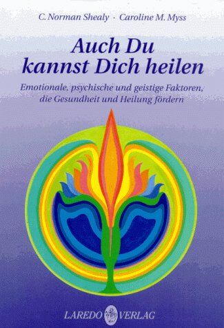 Caroline Myss - Auch Du kannst Dich heilen: Emotionale, psychische und geistige Faktoren, die Gesundheit und Heilung fördern - Preis vom 07.10.2026 11:45:10 h