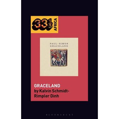 Paul Simon's Graceland, Taschenbuch von Kalvin Schmidt-Rimpler Dinh, Bloomsbury Publishing