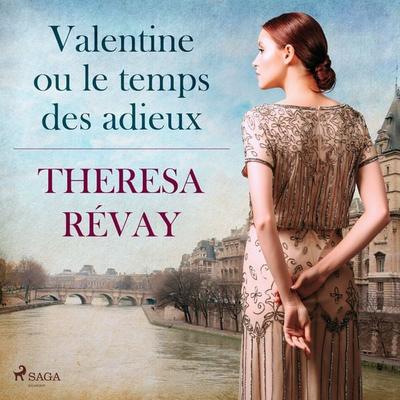 Valentine ou le temps des adieux - Theresa Revay, Audio, 9788728478240