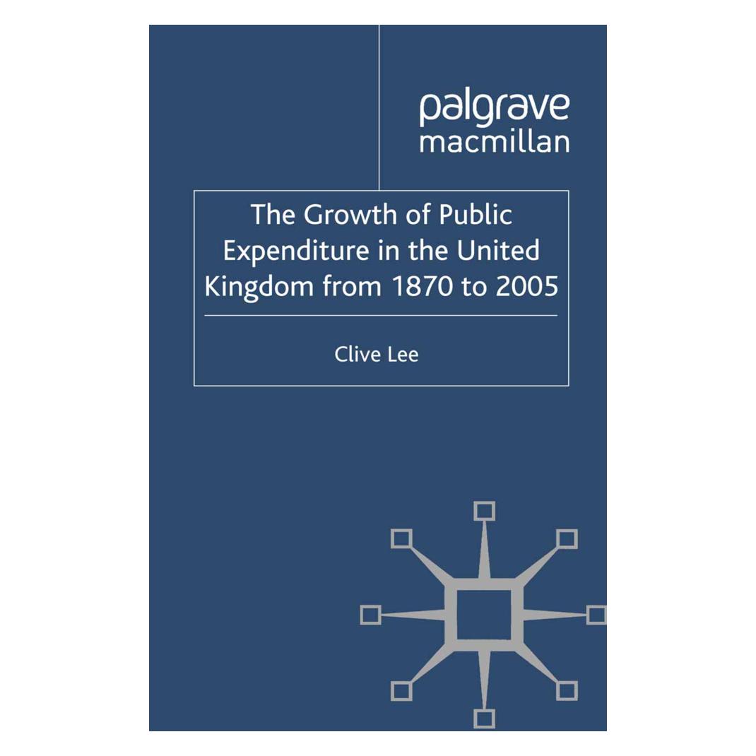 Springer The Growth of Public Expenditure in the United Kingdom from 1870 to 2005 (Englisch, Softcover, Clive Lee) (55818525)