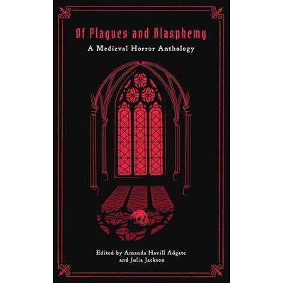 Of Plagues and Blasphemy, Taschenbuch von , Grave Belles Press