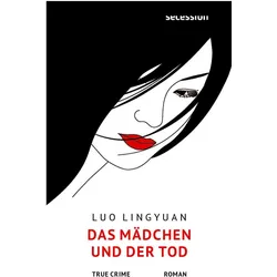 Das Mädchen und der Tod, Belletristik von Lingyuan Luo