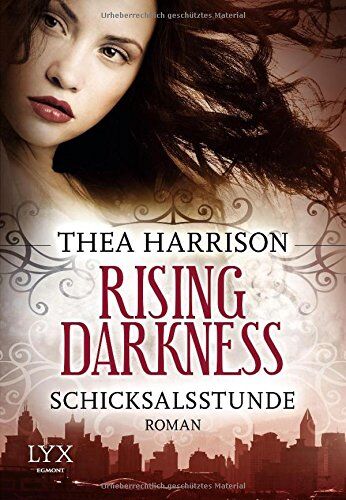 Thea Harrison - Rising Darkness - Schicksalsstunde - Preis vom 10.10.2026 11:48:34 h