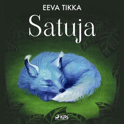 Satuja - Eeva Tikka, Audio, 9788728340400