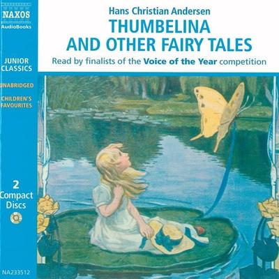 Thumbelina and other Fairy Tales - Hans Chritian Andersen, Audio, 4056198006184