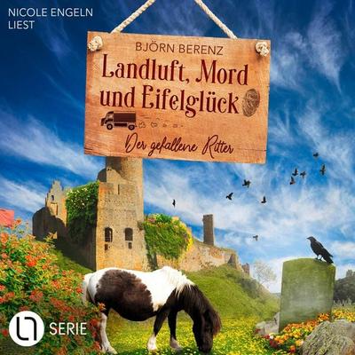 Der gefallene Ritter - Landluft, Mord und Eifelglück - Tillas Eifel-Ermittlungen, Folge 7 - Björn Berenz, Audio, 9783754014615