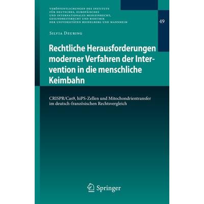 Rechtliche Herausforderungen moderner Verfahren der Intervention in die menschliche Keimbahn, Taschenbuch von Silvia Deuring, Springer Berlin,