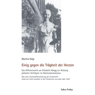 Einig gegen die Trägheit der Herzen, Gebundene Ausgabe von Martina Voigt, Lukas Verlag für Kunst- und Geistesgeschichte, 978-3-86732-399-4
