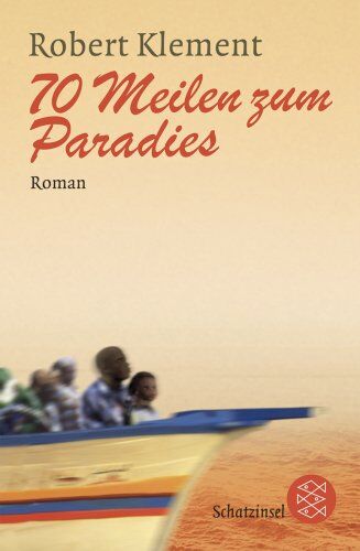 Robert Klement - 70 Meilen zum Paradies - Preis vom 11.10.2026 15:43:13 h