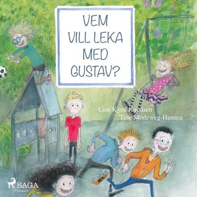 Vem vill leka med Gustav? - Line Kyed Knudsen, Audio, 9788711817278