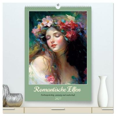 Romantische Elfen. Farbenprächtig, anmutig und zauberhaft (hochwertiger Premium Wandkalender 2027 DIN A2 hoch), Kunstdruck in Hochglanz