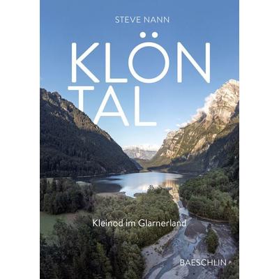 Klöntal, Gebundene Ausgabe von Steve Nann, Baeschlin, 978-3-85546-409-8