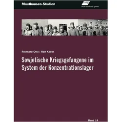Sowjetische Kriegsgefangene im System der Konzentrationslager, Fachbücher von Rolf Keller, Reinhard Otto