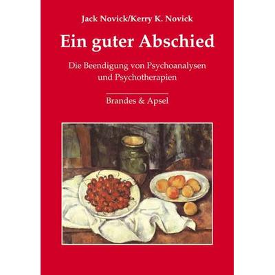 Ein guter Abschied, Taschenbuch von Jack Novick,Kerry K. Novick, Brandes & Apsel, 978-3-86099-871-7