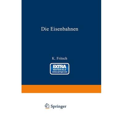 Die Eisenbahnen. Allgemeine Bestimmungen; Verwaltung der Staatseisenbahnen; Staatsaufsicht über Privatbahnen; Beamte und Arbeiter; Finanzen, Steuern;