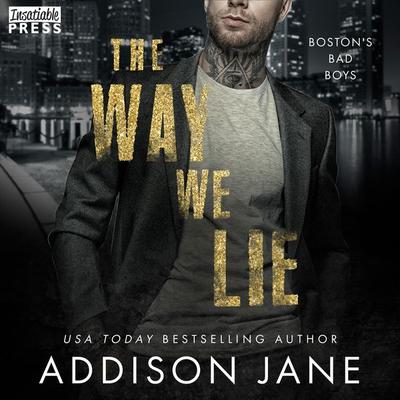 The Way We Lie - Boston Bad Boys - Addison Jane, Audio, 9798890930064