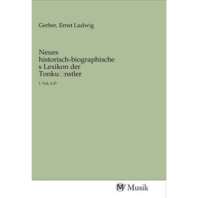 Neues historisch-biographisches Lexikon der Tonku nstler, Taschenbuch von , MV-Musik, 978-3-96877-090-1