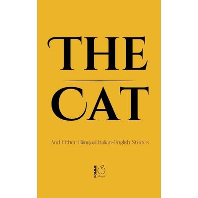 The Cat And Other Bilingual Italian-English Stories, Taschenbuch von Pomme Bilingual, Pomme Bilingual