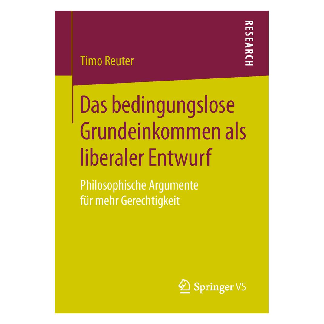Gabler Das bedingungslose Grundeinkommen als liberaler Entwurf (Deutsch, Softcover, Timo Reuter) (7742823)