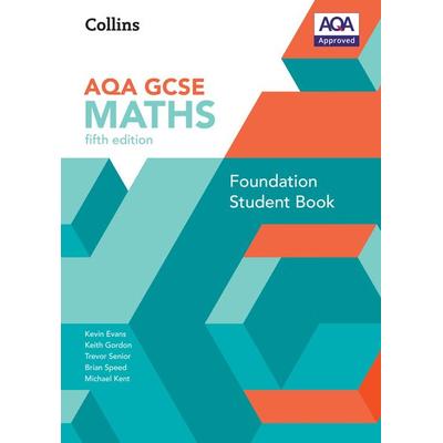 GCSE Maths AQA Foundation Student Book, Taschenbuch von Brian Speed,Keith Gordon,Kevin Evans,Michael Kent,Trevor Senior, HarperCollins,