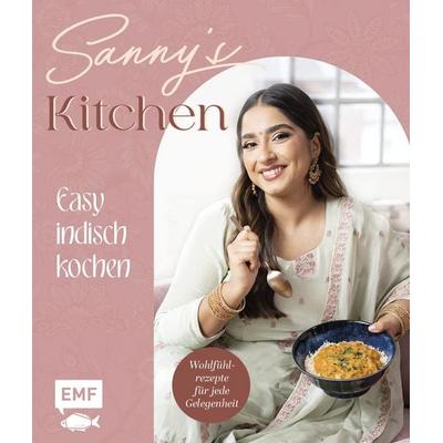 Sanny's Kitchen – Easy indisch kochen, Gebundene Ausgabe von Sanny Kaur, Edition Michael Fischer / EMF Verlag