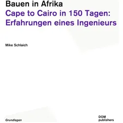 Bauen in Afrika, Fachbücher von Mike Schlaich