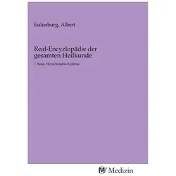 Real-Encyzlopädie der gesamten Heilkunde, Fachbücher von Albert Eulenburg