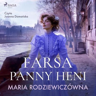Farsa Panny Heni - Maria Rodziewiczówna, Audio, 9788727180267