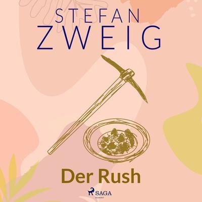 Der Rush - Stefan Zweig, Audio, 9788728201145
