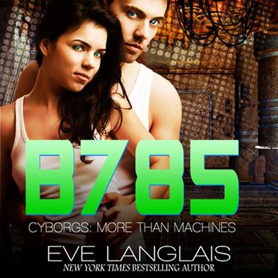 B785 - Eve Langlais, Audio, 9781945213083