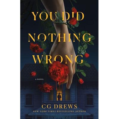 You Did Nothing Wrong, Gebundene Ausgabe von CG Drews, Macmillan USA, 978-1-250-36999-4