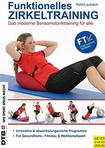 Jörn Rühl - Funktionelles Zirkeltraining: Das moderne Sensomotoriktraining für alle (Wo Sport Spass macht) - Preis vom 17.10.2026 19:25:27 h