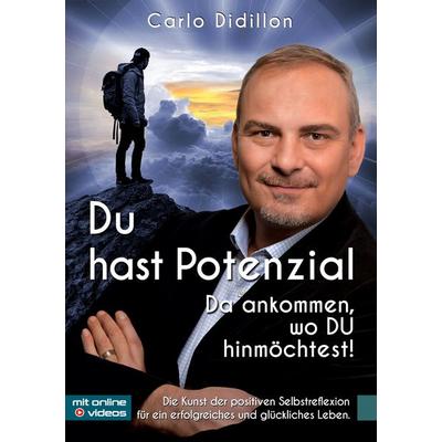 Du hast Potenzial, Taschenbuch von Carlo Didillon, BoD – Books on Demand, 978-3-7557-3804-6
