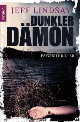 Jeff Lindsay - Dunkler Dämon: Psychothriller (Knaur TB) - Preis vom 18.10.2026 15:28:09 h