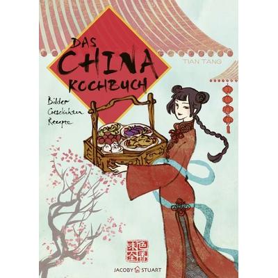 Das China-Kochbuch, Gebundene Ausgabe von Tian Tang, Verlagshaus Jacoby & Stuart, 978-3-96428-038-1