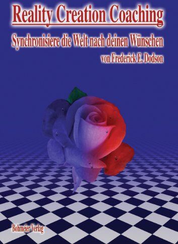 Dodson, Frederick E. - Reality Creation Coaching: Synchronisiere die Welt nach deinen Wünschen - Preis vom 01.10.2026 17:08:56 h