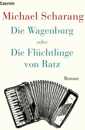 Michael Scharang - Die Wagenburg oder Die Flüchtlinge von Ratz: Roman - Preis vom 13.10.2026 11:25:28 h