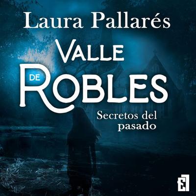 Secretos del pasado - Laura Pallarés, Audio, 9791387621681