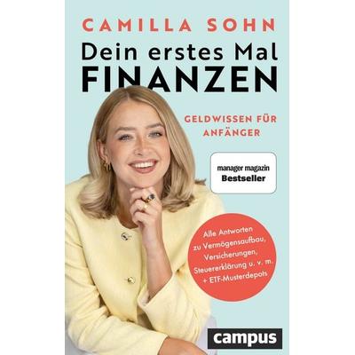 Dein erstes Mal Finanzen, Taschenbuch von Camilla Sohn, Campus, 978-3-593-52036-0