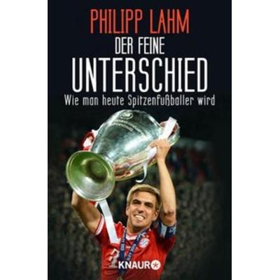 Der feine Unterschied, Taschenbuch von Philipp Lahm, Knaur Taschenbuch
