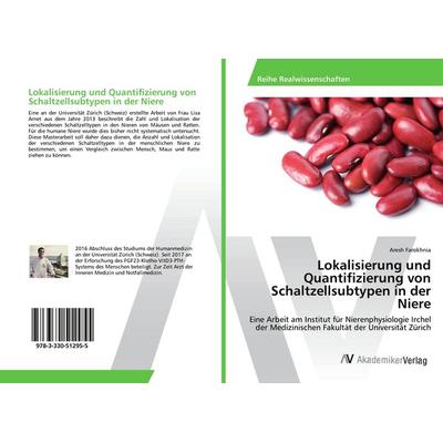 Lokalisierung und Quantifizierung von Schaltzellsubtypen in der Niere, Taschenbuch von Aresh Farokhnia, AV Akademikerverlag, 978-3-330-51295-5