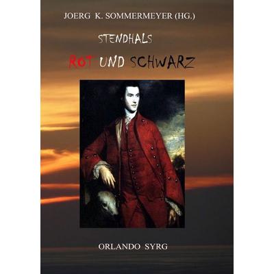 Orlando Syrg Taschenbuch OrSyTa 202026 / Stendhals Rot und Schwarz, Taschenbuch von Marie-Henri Beyle (Stendhal),Joerg K. Sommermeyer, Epubli,