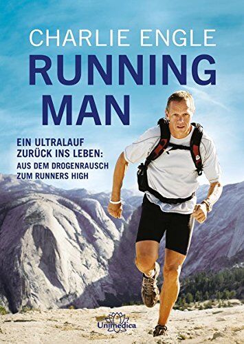 Charlie Engle - Running Man: Ein Ultralauf zurück ins Leben: Aus dem Drogenrausch zum Runners High - Preis vom 09.10.2026 07:28:09 h