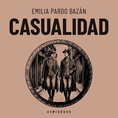 Casualidad - Emilia Pardo Basan, Audio, 4066004724737