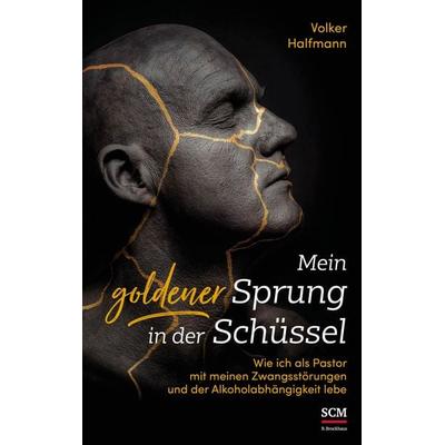 Mein goldener Sprung in der Schüssel, Taschenbuch von Volker Halfmann, R.Brockhaus, 978-3-417-26872-0