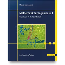 Mathematik für Ingenieure 1, Fachbücher von Michael Knorrenschild