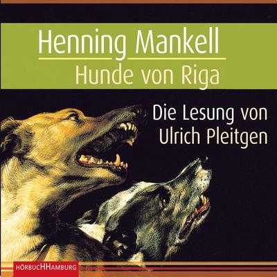 Hunde von Riga (Ein Kurt-Wallander-Krimi 3) - Henning Mankell, Audio, 9783844902266