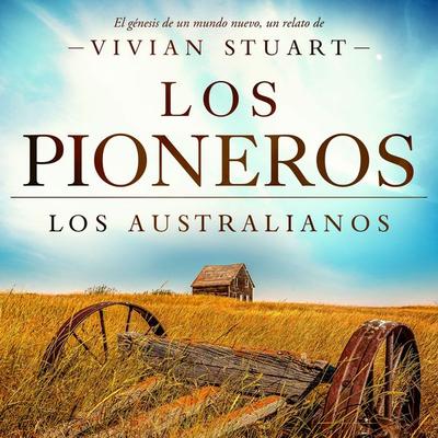 Los pioneros: Los australianos 12 - Vivian Stuart, Audio, 9789979649410