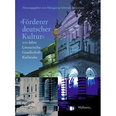 »Förderer deutscher Kultur«, Taschenbuch von Hansgeorg Schmidt-Bergmann, Wallstein, 978-3-8353-5689-4