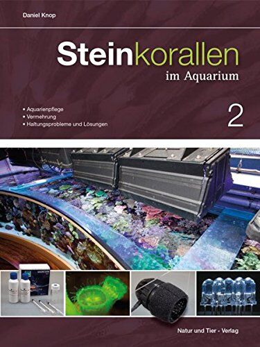 Daniel Knop - Steinkorallen im Aquarium: Band 2 (NTV Meerwasseraquaristik) - Preis vom 09.10.2026 07:28:09 h